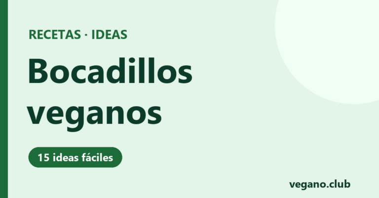 Bocadillos y sándwiches veganos