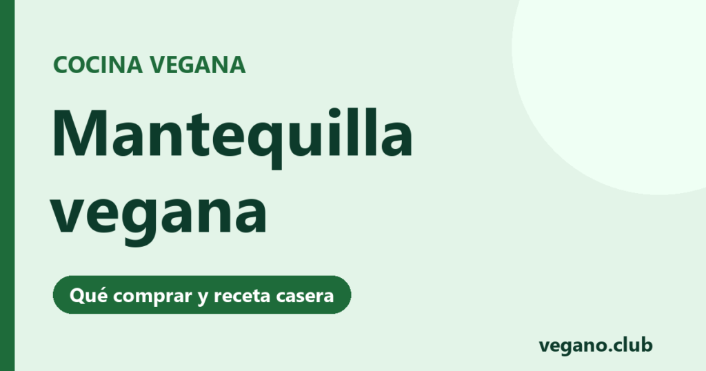 Mantequilla vegana