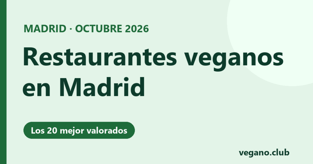Restaurantes veganos en Madrid