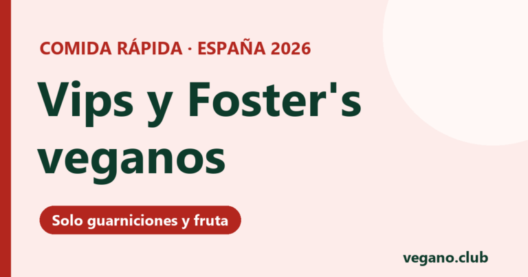 Vips y Foster's Hollywood veganos